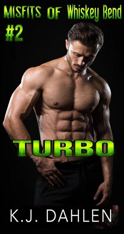 Turbo: Misfits Of Whiskey Bend, #2