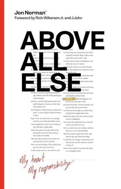 Above All Else: My Heart, My Responsibility