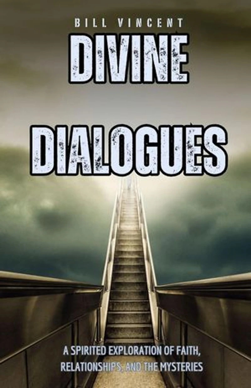 Divine Dialogues: A Spirited Exploration of Faith, Relationships