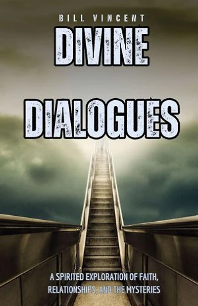 Divine Dialogues: A Spirited Exploration of Faith, Relationships