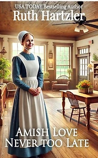 Amish Love. Never too Late: Amish Christian Romantic Suspense