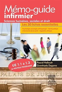 Mémo-guide infirmier - UE 1.1 à 1.3: Sciences humaines, sociales et droit