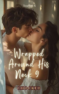 Wrapped Around His Neck 9 (Chocked): chocked