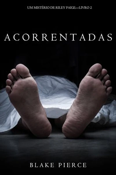 Acorrentadas (Um Mistério de Riley Paige Livro 2)
