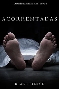 Acorrentadas (Um Mistério de Riley Paige Livro 2)