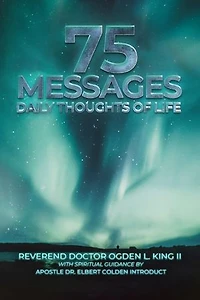 75 Messages: Daily Thoughts of Life