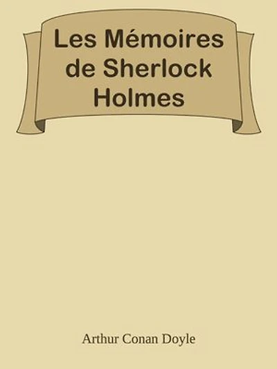 Les Mémoires de Sherlock Holmes