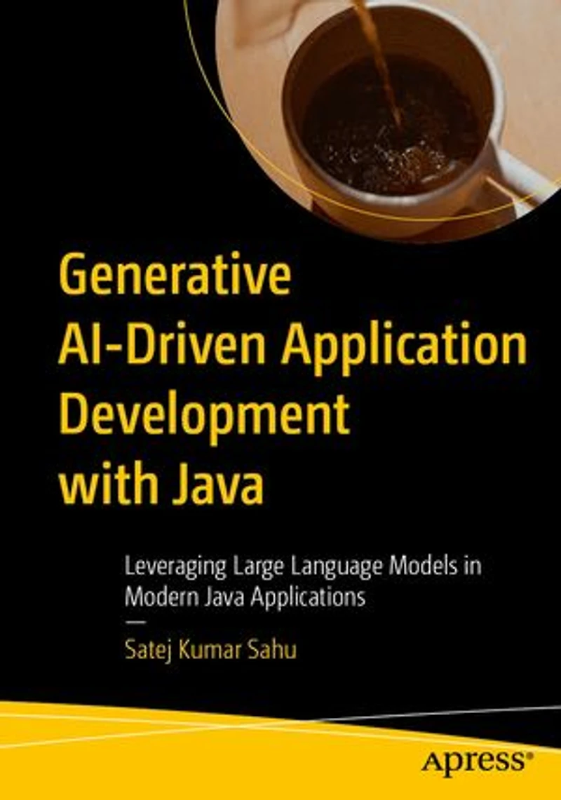 Generative AI-Driven Application Development with Java: Leveraging Large Language Models Modern Java Applications