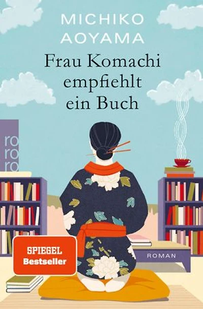 Frau Komachi empfiehlt ein Buch: Der weltweite Bestseller aus Japan