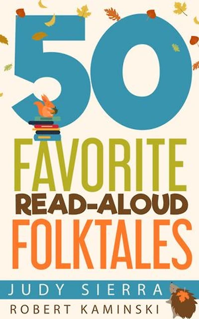 50 Favorite Read-Aloud Folktales