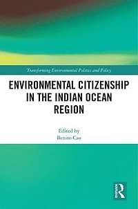 Environmental Citizenship the Indian Ocean Region