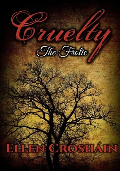 Cruelty: The Frolic