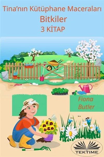 Tina’nın Kütüphane Maceraları - Bitkiler: 3. Kitap