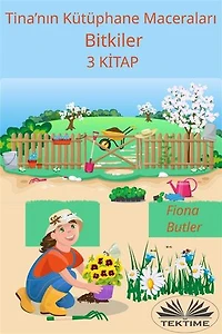 Tina’nın Kütüphane Maceraları - Bitkiler: 3. Kitap