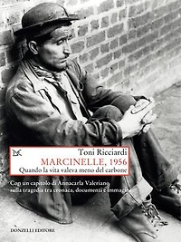 Marcinelle, 1956: Quando la vita valeva meno del carbone