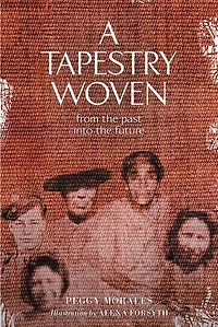 A Tapestry Woven: From the past into future