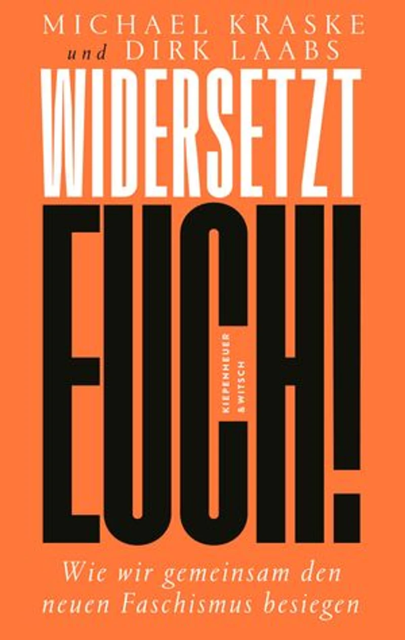 Widersetzt euch!: Wie wir gemeinsam den neuen Faschismus besiegen
