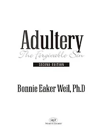 Adultery, the Forgivable Sin: Second Edition