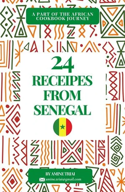 24 Receipes from Senegal: Part of the African cookbook journey