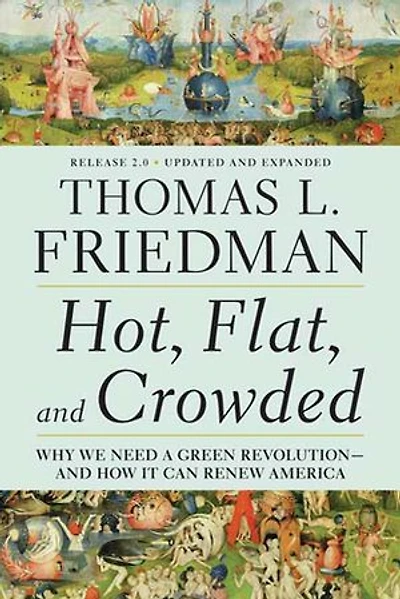 Hot, Flat, and Crowded 2.0: Why We Need a Green Revolution--and How It Can Renew America