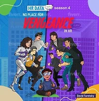 HR Data Doodles: Season 4 - No Place for Vengeance in HR