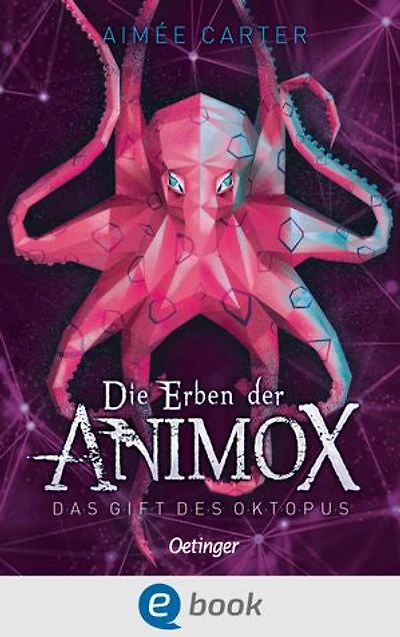 Die Erben der Animox 2. Das Gift des Oktopus