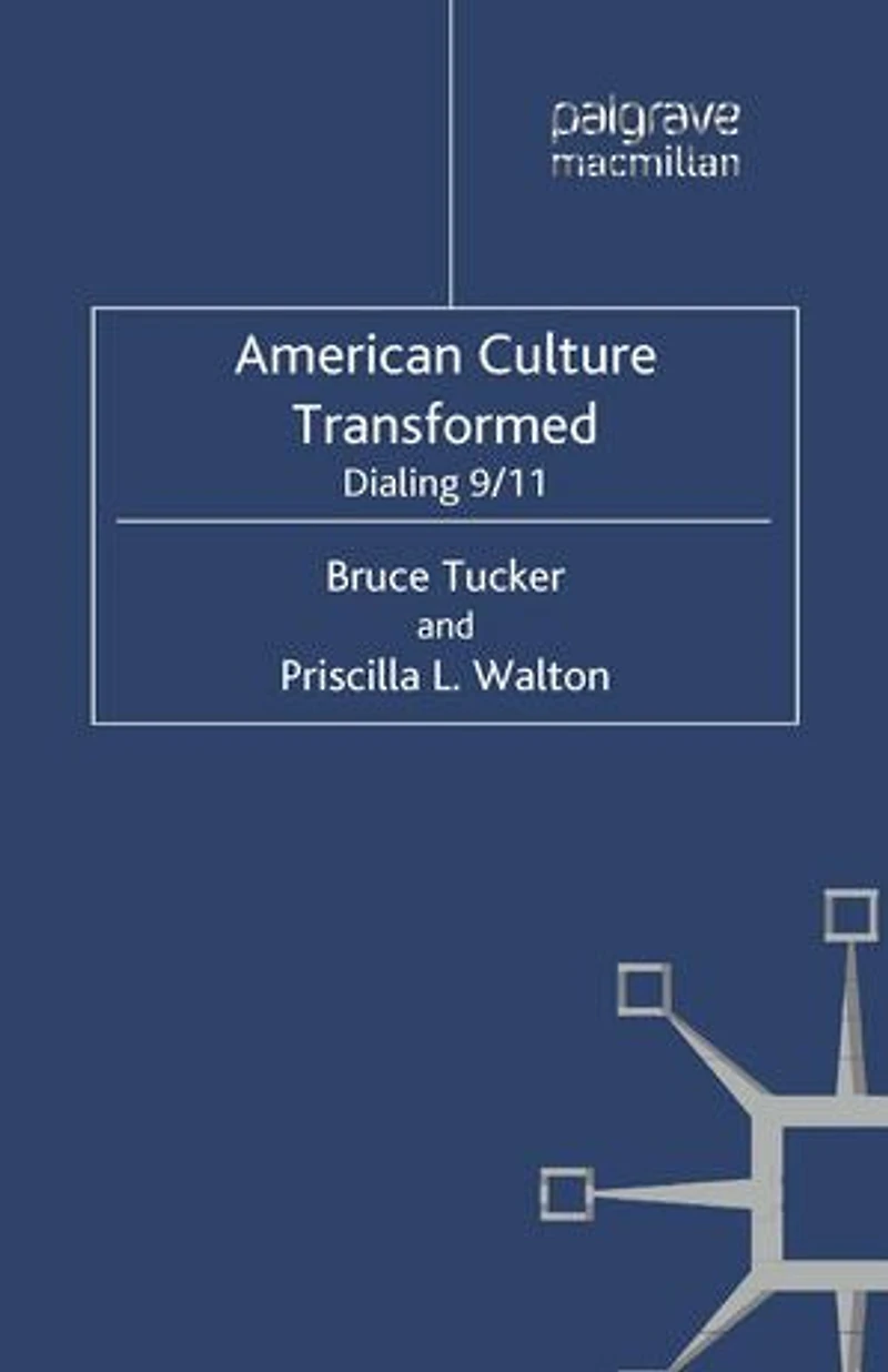 American Culture Transformed: Dialing 9/11