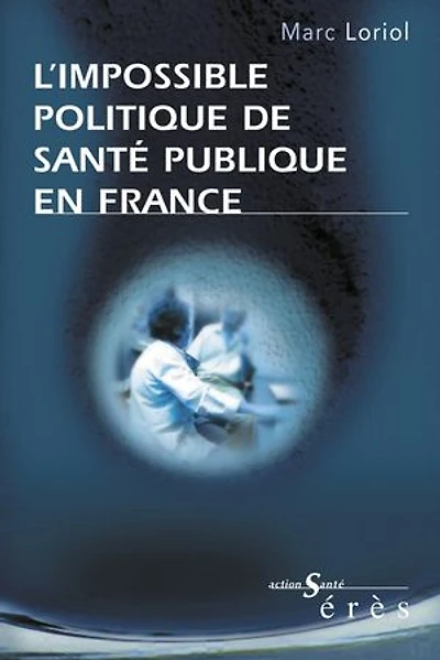 L'impossible politique de santé publique