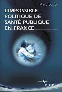 L'impossible politique de santé publique