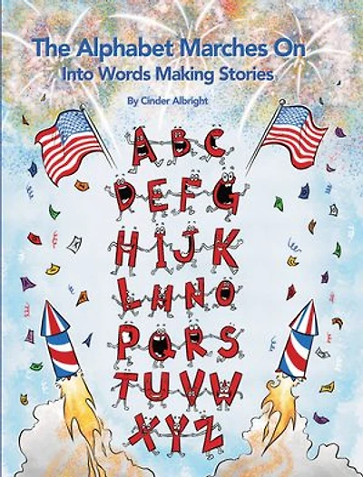 The Alphabet Marches On: Into Words Making Stories