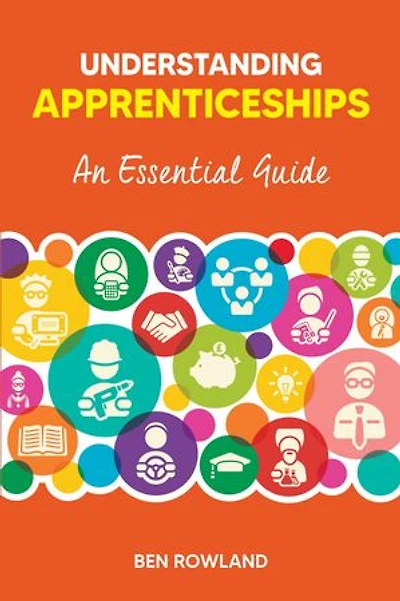 Understanding Apprenticeships: An Essential Guide