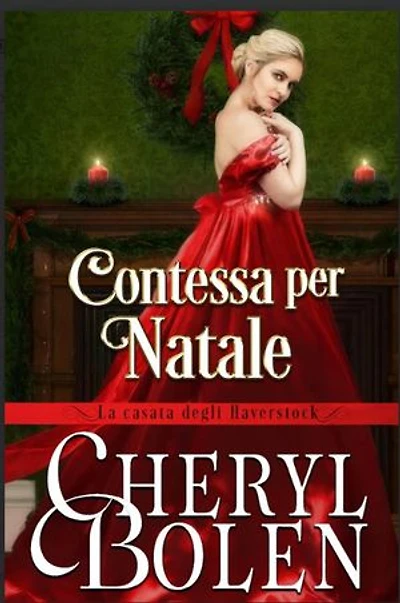 Contessa Per Natale: La casata degli Haverstock, #5