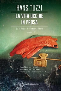 La vita uccide in prosa: Un caso per il commissario Melis
