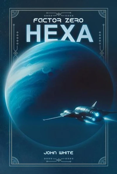 Zero Factor Hexa: Factor Zero, #1