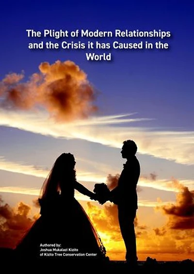 The Plight of Modern Relationships and the Crisis it has Caused in the World