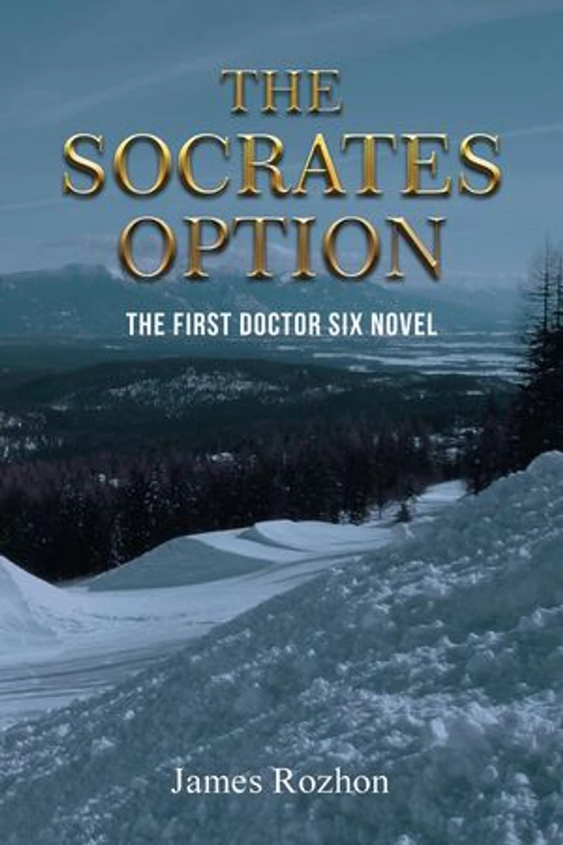 The Socrates Option: The First Doctor Six Novel