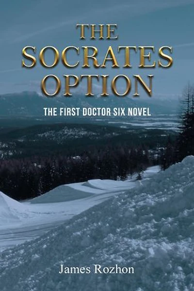 The Socrates Option: The First Doctor Six Novel