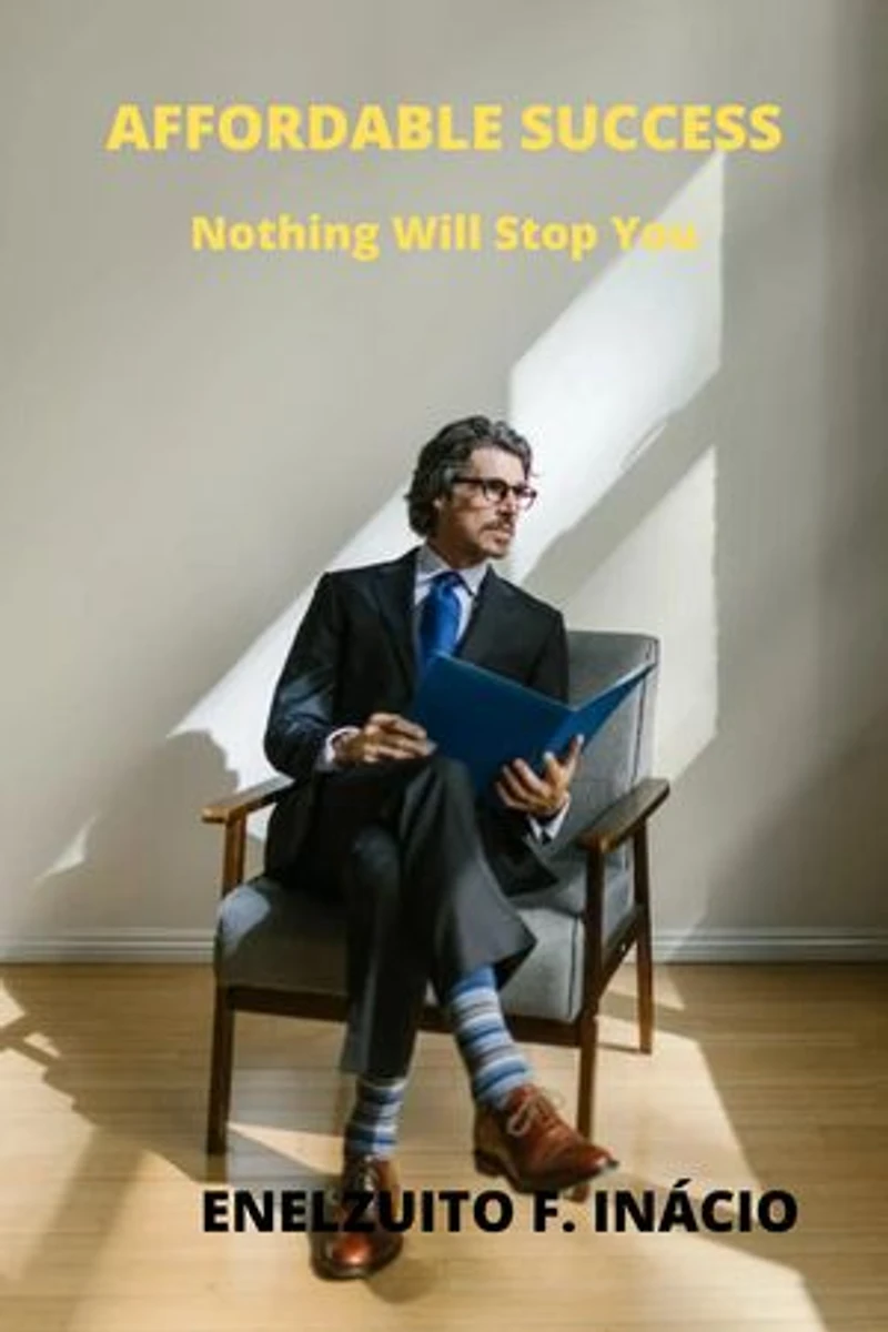 AFFORDABLE SUCCESS: NOTHING WILL STOP YOU