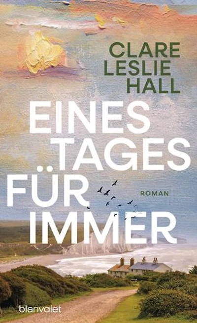 Eines Tages für immer: Roman - Der internationale Bestseller der Autorin von »Wie Risse in der Erde« in neuer Ausstattung