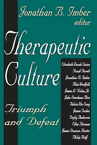 Therapeutic Culture: Triumph And Defeat