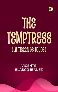 The Temptress (La tierra de todos)