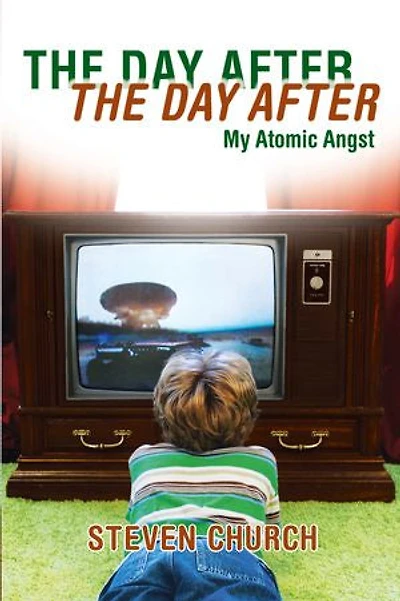 The Day After After: My Atomic Angst