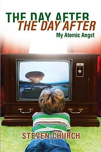 The Day After After: My Atomic Angst