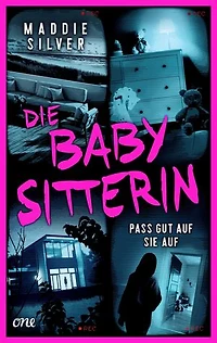 Die Babysitterin - Pass gut auf sie auf: Psychologischer YA-Thriller mit Gänsehautgarantie