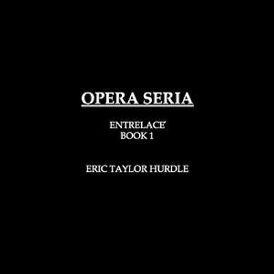 Opera Seria: ENTRELACÉ, #1