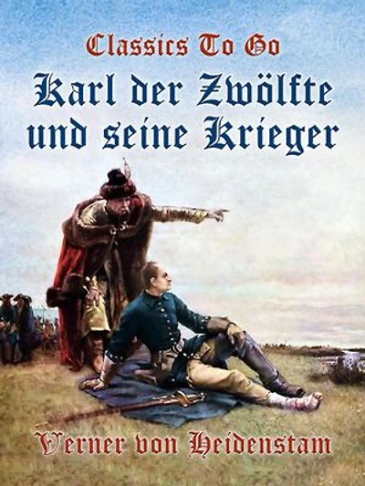 Karl der Zwölfte und seine Krieger