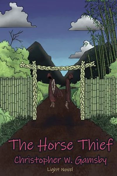 The Horse Thief: Light Novel