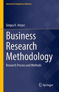 Business Research Methodology: Process And Methods