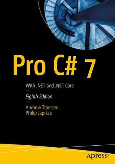 Pro C# 9 With .net 5: Foundational Principles And Practices Programming