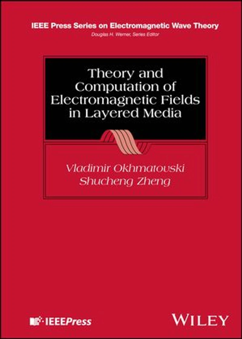 Theory and Computation of Electromagnetic Fields Layered Media